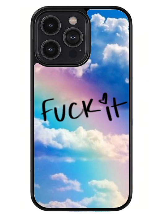 Fuck it phone case